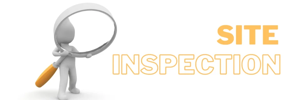Site Inspection